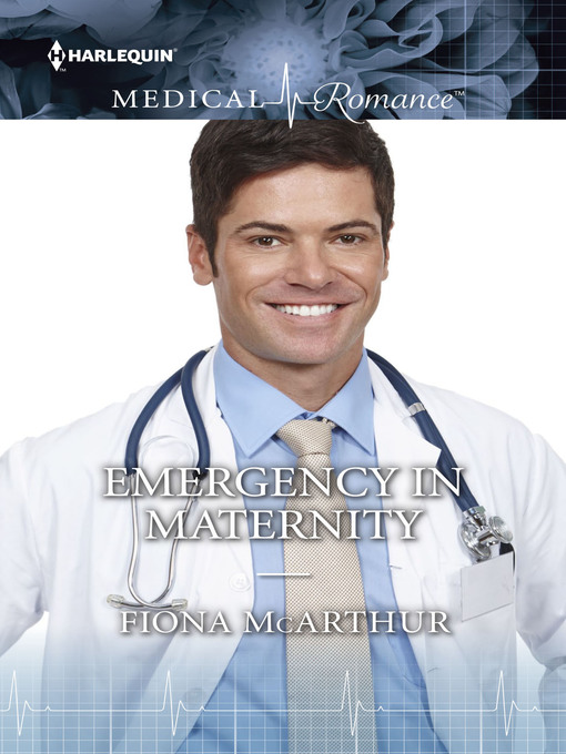 Title details for Emergency in Maternity by Fiona McArthur - Wait list
